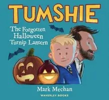 Tumshie - Zabudnutý lampáš z repy - Tumshie - The Forgotten Turnip Lantern