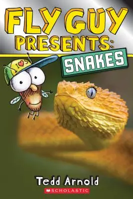 Fly Guy predstavuje: (Scholastic Reader, Level 2) - Fly Guy Presents: Snakes (Scholastic Reader, Level 2)