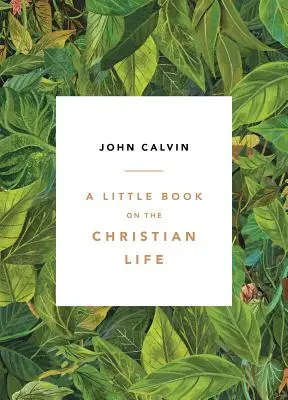 Malá kniha o kresťanskom živote, Listy - A Little Book on the Christian Life, Leaves