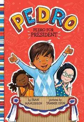 Pedro za prezidenta - Pedro for President