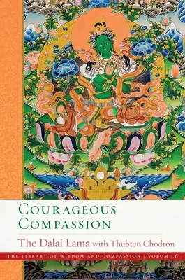 Odvážny súcit, 6 - Courageous Compassion, 6