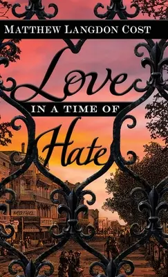 Láska v čase nenávisti - Love in a Time of Hate