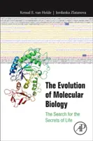 Vývoj molekulárnej biológie: Hľadanie tajomstiev života - The Evolution of Molecular Biology: The Search for the Secrets of Life