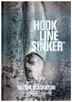 Hook Line Sinker: Kuchárska kniha o morských plodoch - Hook Line Sinker: A Seafood Cookbook