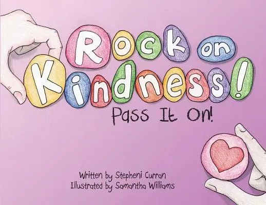Rock On, Kindness! Pošli to ďalej! - Rock On, Kindness! Pass It On!