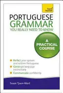 Portugalská gramatika, ktorú naozaj potrebujete vedieť - Portuguese Grammar You Really Need to Know
