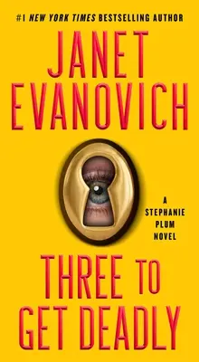 Tri na smrť, 3: román Stephanie Plumovej (Three to Get Deadly, 3: A Stephanie Plum Novel) - Three to Get Deadly, 3: A Stephanie Plum Novel