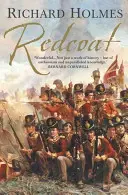 Červený plášť - Britský vojak vo veku koňa a muškety - Redcoat - The British Soldier in the Age of Horse and Musket