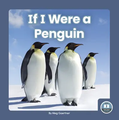 Keby som bol tučniakom - If I Were a Penguin