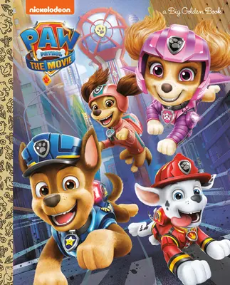Tlapková patrola: Film: Veľká zlatá kniha (Tlapková patrola) - Paw Patrol: The Movie: Big Golden Book (Paw Patrol)