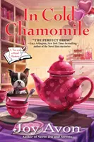 V studenom harmančeku: Čaj a čítané tajomstvo - In Cold Chamomile: A Tea and a Read Mystery