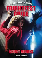 Sprievodca strašidelnými filmami - Frightfest Guide to Ghost Movies