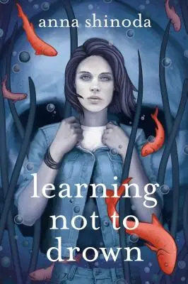 Naučiť sa netopiť - Learning Not to Drown