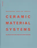 Keramické materiálové systémy - v architektúre a interiérovom dizajne - Ceramic Material Systems - in Architecture and Interior Design