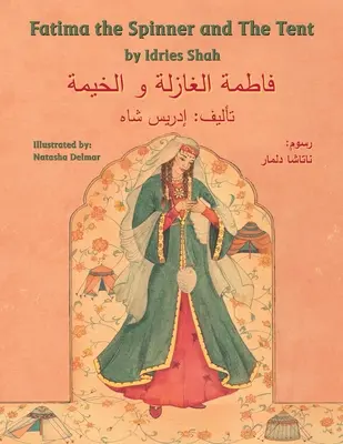 Fatima the Spinner and the Tent (Fatima a stan): Vydanie v angličtine a arabčine - Fatima the Spinner and the Tent: English-Arabic Edition