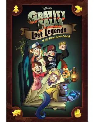 Gravity Falls: Stratené legendy: 4 úplne nové dobrodružstvá! - Gravity Falls: Lost Legends: 4 All-New Adventures!