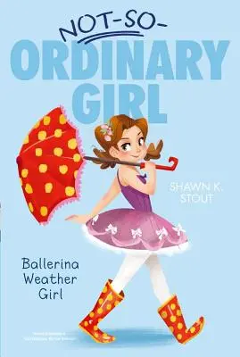 Baletka do počasia, 1 - Ballerina Weather Girl, 1