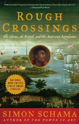 Drsné prechody: Británia, otroci a americká revolúcia - Rough Crossings: Britain, the Slaves and the American Revolution