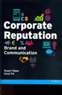 Reputácia podniku, značka a komunikácia - Corporate Reputation, Brand and Communication