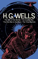 Knižnica svetovej klasiky: G. Wells - Vojna svetov, Neviditeľný muž, Prví ľudia na Mesiaci, Stroj času - World Classics Library: H. G. Wells - The War of the Worlds, The Invisible Man, The First Men in the Moon, The Time Machine