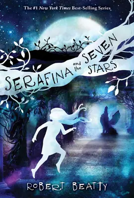 Serafína a sedem hviezd - Serafina and the Seven Stars