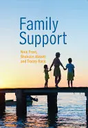 Podpora rodiny: Prevencia, včasná intervencia a včasná pomoc - Family Support: Prevention, Early Intervention and Early Help
