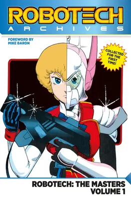 Archívy Robotech: 1: The Masters Vol. 1 - Robotech Archives: The Masters Vol. 1