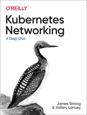 Networking and Kubernetes: Vrstvený prístup - Networking and Kubernetes: A Layered Approach