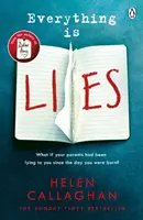 Všetko je lož - od autorky bestselleru Sunday Times Drahá Amy - Everything Is Lies - From the Sunday Times bestselling author of Dear Amy