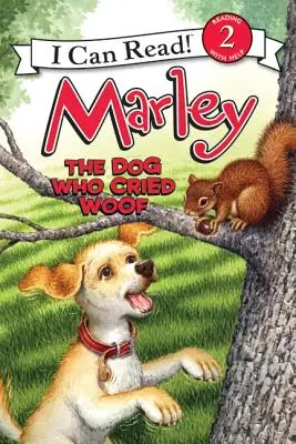 Marley: Psík, ktorý plakal haf: Marley: Psík, ktorý plakal haf - Marley: The Dog Who Cried Woof