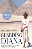 Stráženie Diany: Ochrana princeznej po celom svete, 2. vyd. - Guarding Diana: Protecting the Princess Around the World