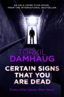 Určité znaky, že si mŕtvy - Certain Signs That You Are Dead