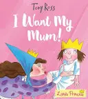 Chcem svoju mamu! - I Want My Mum!