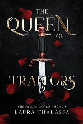 Kráľovná zradcov (Padlý svet kniha 2) - The Queen of Traitors (The Fallen World Book 2)