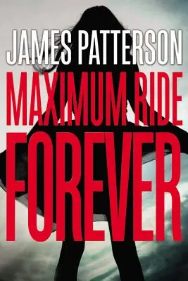Maximálna jazda navždy - Maximum Ride Forever