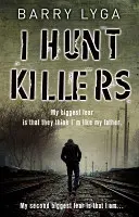 Lovím vrahov - I Hunt Killers
