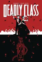 Smrtiaca trieda 8. zväzok: Nikdy sa nevráť späť - Deadly Class Volume 8: Never Go Back
