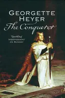 Dobyvateľ (Heyer Georgette (Autor)) - Conqueror (Heyer Georgette (Author))