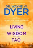 Žiť podľa múdrosti Tao - Kompletný Tao Te Ťing a afirmácie - Living the Wisdom of the Tao - The Complete Tao Te Ching and Affirmations