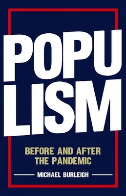 Populizmus: Pred a po pandémii - Populism: Before and After the Pandemic