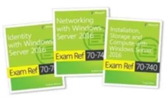 MCSA Windows Server 2016 Exam Ref 3-Pack: Skúšky 70-740, 70-741 a 70-742 - MCSA Windows Server 2016 Exam Ref 3-Pack: Exams 70-740, 70-741, and 70-742