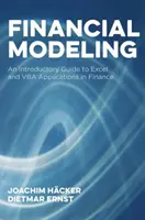 Finančné modelovanie: Úvodný sprievodca aplikáciami Excelu a VBA vo financiách - Financial Modeling: An Introductory Guide to Excel and VBA Applications in Finance