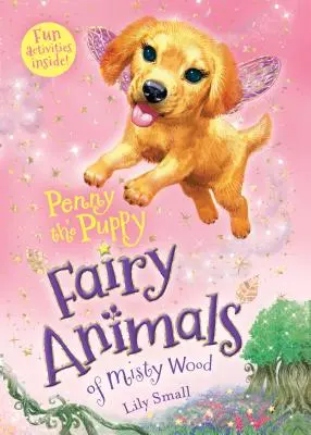 Šteniatko Penny: Rozprávkové zvieratká z Misty Wood - Penny the Puppy: Fairy Animals of Misty Wood