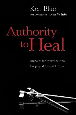 Autorita uzdravovať - Authority to Heal
