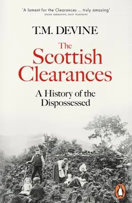Škótske vyľudňovanie - dejiny vyvlastnených, 1600 - 1900 - Scottish Clearances - A History of the Dispossessed, 1600-1900
