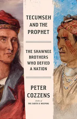 Tecumseh a prorok: Hrdinský boj o srdce Ameriky - Tecumseh and the Prophet: The Heroic Struggle for America's Heartland