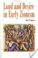 Zem a túžba v ranom sionizme - Land and Desire in Early Zionism