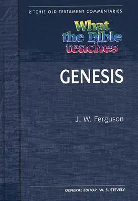 Čo učí Biblia - Genesis: Wtbt Vol 1 OT Genesis - What the Bible Teaches - Genesis: Wtbt Vol 1 OT Genesis