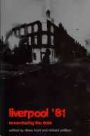 Liverpool '81: Spomienka na nepokoje v Toxtethe - Liverpool '81: Remembering the Toxteth Riots