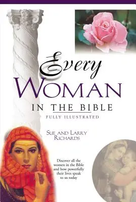 Každá žena v Biblii: Séria Všetko v Biblii - Every Woman in the Bible: Everything in the Bible Series